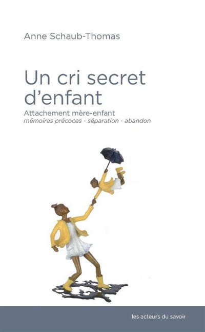 Cri secret denfant un