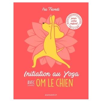 Mon petit voyage de méditation – Album jeunesse avec 10 postures