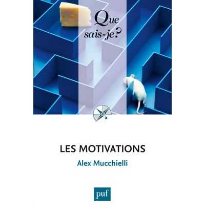 Les motivations - Alex Mucchielli - Poche