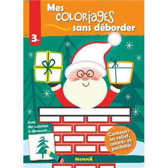 Mes coloriages sans déborder (Père Noël dans cheminée)