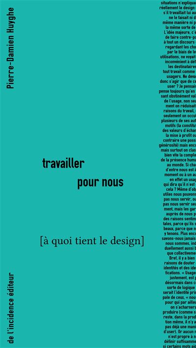 Travailler pour nous - Pierre-Damien Huyghe - broché