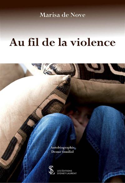 Au fil de la violence - Marisa De Nove - broché