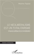 Le néolibéralisme est un totalitarisme