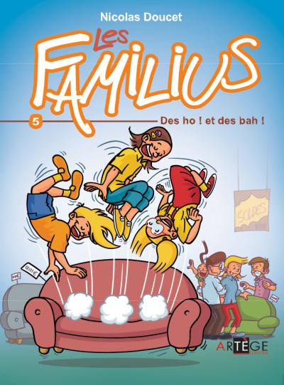 Les Familius, Des oh ! et des bah !