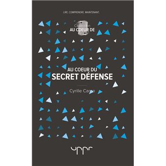 Au Coeur Du Secret Défense - Broché - Cyrille Caron - Achat Livre | Fnac