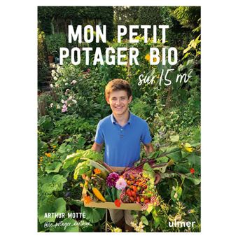 Mon petit potager bio sur 15m²