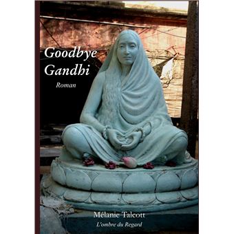 Goodbye Gandhi