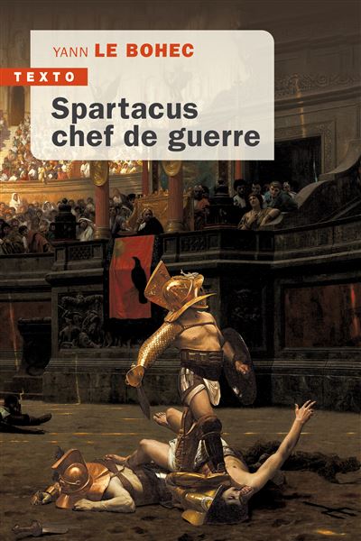 Spartacus chef de guerre - Yann Le Bohec - Poche
