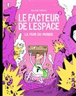 Le facteur de l'espace - La faim du monde