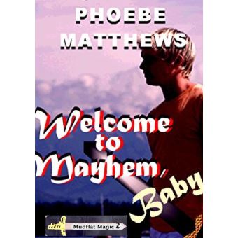 Welcome to Mayhem, Baby - 1