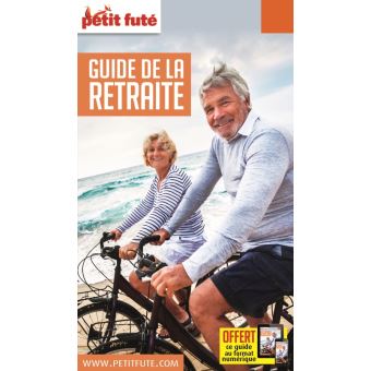 Guide De La Retraite 2019 Petit Fute Offre Num Guide Avec Offre Numerique Edition 2019 Broche Dominique Auzias Jean Paul Labourdette Achat Livre Fnac