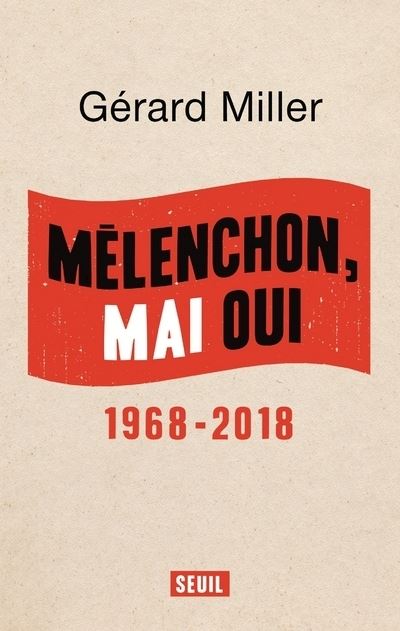 Mélenchon, mai oui