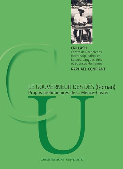 Le Gouverneur des dés - Raphaël Confiant - relié