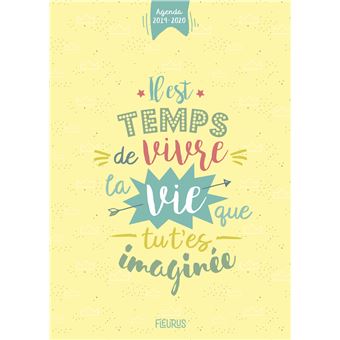 Agenda 2019-2020 : il est temps de vivre la vie que tu t es imaginée