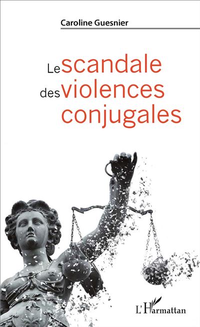 Le scandale des violences conjugales - Caroline Guesnier - broché