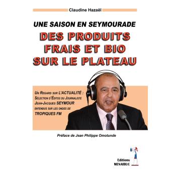 Une saison en seymourade des produits frais et bio