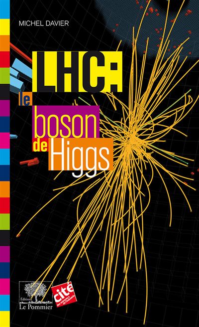 LHC, enquête sur le boson de Higgs
