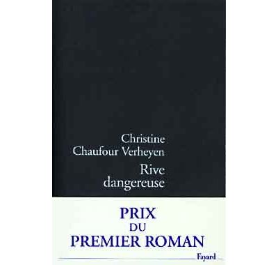 Rive dangereuse - Christine Chaufour Verheyen - broché