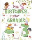 Mes histoires pour grandir à 3 ans