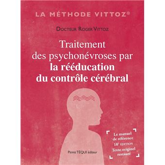 Traitement des psychonévroses par la rééducation du contrôle cérébral