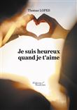 Je suis heureux quand je t'aime
