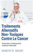 Traitements Alternatifs Non-Toxiques  Contre Le Cancer