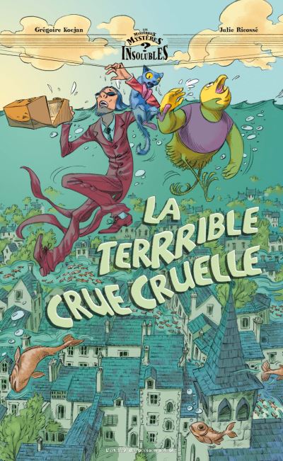 La terrible crue cruelle