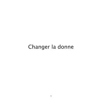 Changer la donne