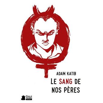 Le sang de nos pères