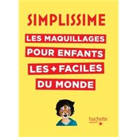 Simplissime -  : Simplissime - Les maquillages pour enfants les + faciles du monde