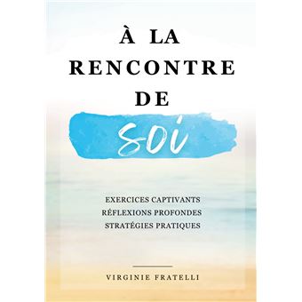 À la rencontre de soi