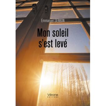 Mon soleil s'est levé