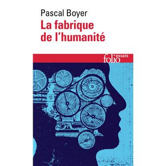 La fabrique de l'humanité