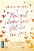 Pour que chaque jour soit un bon jour