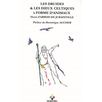 Les druides et les dieux celtiques à forme d'animaux
