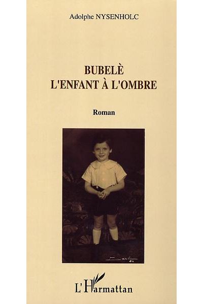 Bubele, l'enfant à l'ombre - Adolphe Nysenholc - broché
