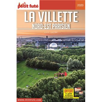 Guide La Villette et le Nord-Est Parisien 2020 Carnet Petit Futé