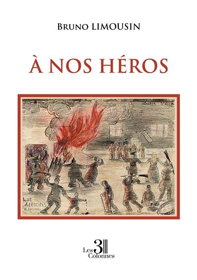 À nos héros - Bruno Limousin - broché