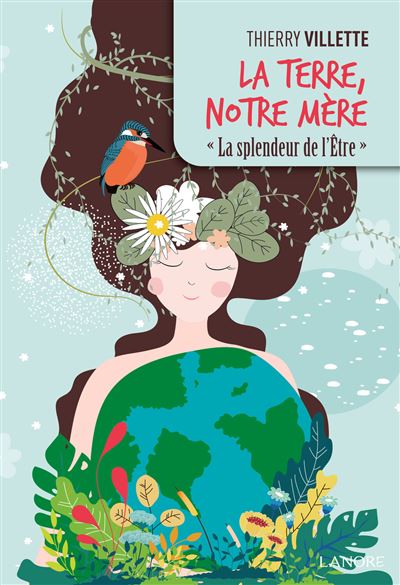 La terre, notre mère