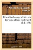 Considérations générales sur les varus et leur traitement, à propos d'une guérison