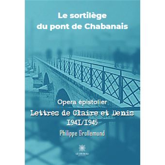 Le sortilège du pont de Chabanais