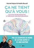 Ça ne tient qu'à vous . Cultivez votre potentiel et décuplez vos performances