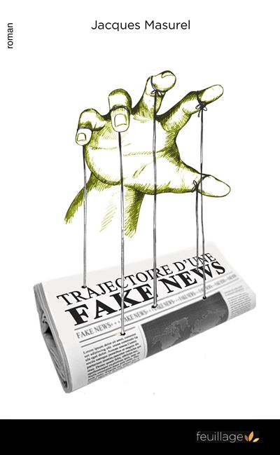 Trajectoire d'une fake news - Jacques Masurel - broché