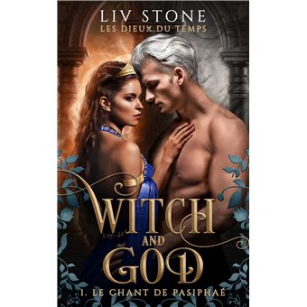 Witch and God - Les dieux du temps - tome 1