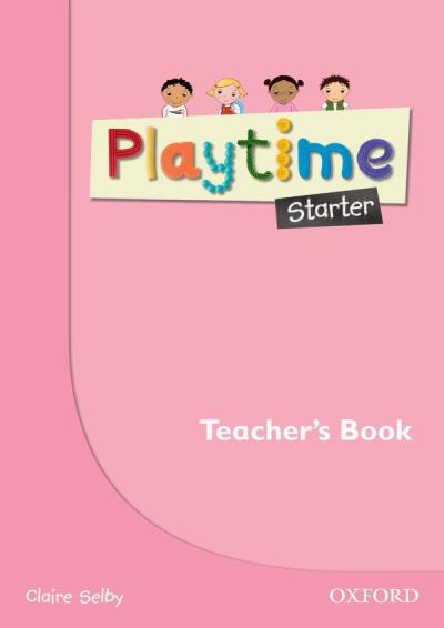 Playtime Starter. Teacher's Book - Poche - Claire Selby - Achat Livre ...