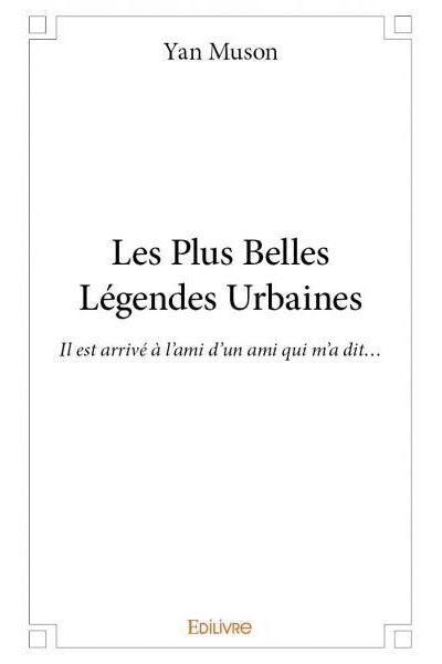 Les plus belles légendes urbaines
