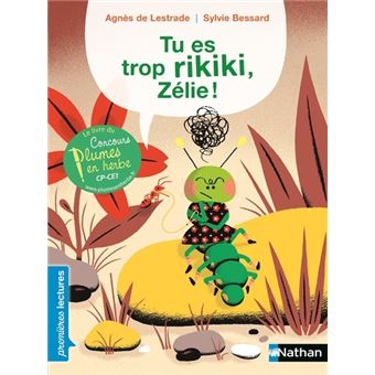 Tu es trop rikiki, Zélie !