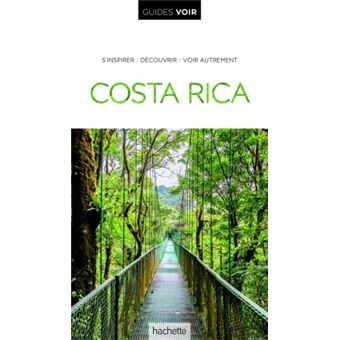 Guide Voir Costa Rica