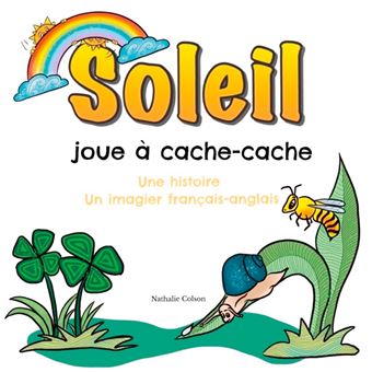 Joue Cache Cache Soleil joue à cache-cache Une histoire et un imagier français / anglais ...