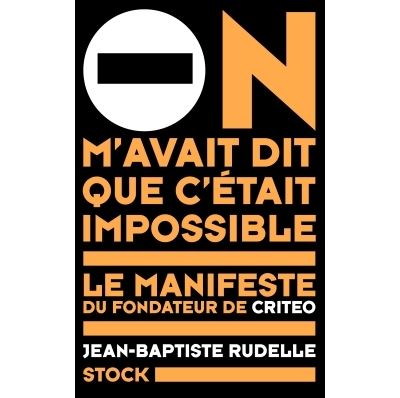 On m'avait dit que c'était impossible - Jean-Baptiste Rudelle - broché